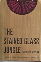 The Stained Glass Jungle B0006AX71S Book Cover