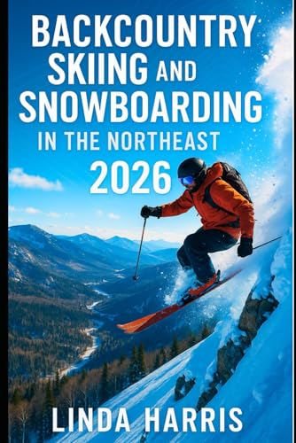 Backcountry Skiing and Snowboarding Northeast