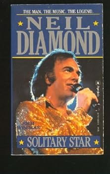 Mass Market Paperback Neil Diamond: Solitary Star Book