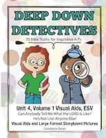 Deep Down Detectives Unit 4, Volume 1 Visual Aids, ESV 1731064233 Book Cover