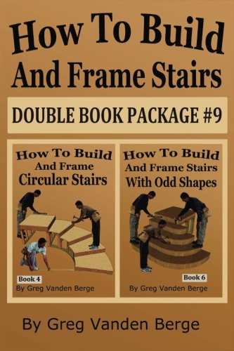 How To Build And Frame Stairs - Double Book Package #9      Paperback – September 20, 2017