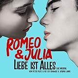 Romeo & Julia - Liebe Ist Alles (das Musical)
