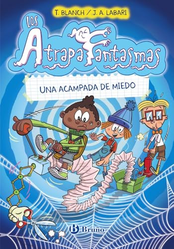 Los Atrapafantasmas, 3. Una acampada de miedo (Castellano - A PARTIR DE 6 AÑOS - PERSONAJES Y SERIES - Los Atrapafantasmas)