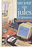  Jour, un jules m\'aimera (Un)