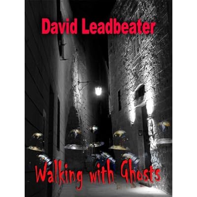 Walking With Ghosts