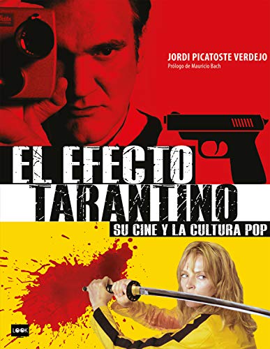 El efecto Tarantino: Su cine y la cultura pop (Look)