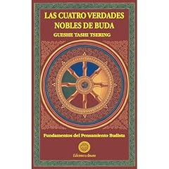 LAS CUATRO VERDADES NOBLES Audiolibro Por GUESHE TASHI TSERING arte de portada