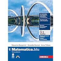 Matematica.blu. Per le Scuole superiori. Con e-book. Con espansione online (Vol. 1)
