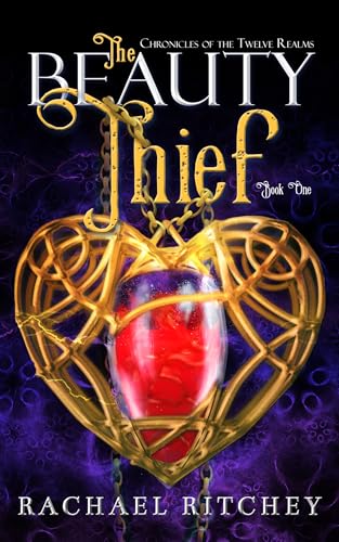 The Beauty Thief (Chronicles of the Twelve Realms)