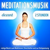 dezentes augen make up für braune augen  Meditationsmusik dezent - 2 Stunden ruhige Musik zum Meditieren, Einschlafen und zur Entspannung