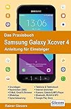 samsung xcover 5 release date  Das Praxisbuch Samsung Galaxy Xcover 4 - Anleitung für Einsteiger