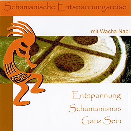 Wacha Nabi - Schamanische Entspannungsreise