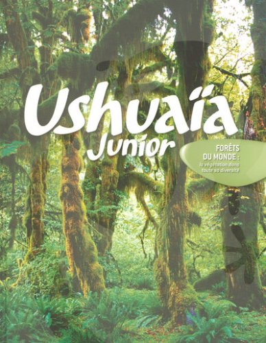 voir fiche du jeu Ushuaïa Junior - Forêts du monde : La végétation dans toute sa diversité