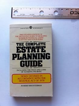 Paperback The complete estate planning guide: Updated and revised in accordance with the tax reform act of 1976 and with a summary of the revenue act of 1978 (A Mentor book) Book