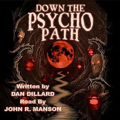 Down the Psycho Path