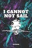  Notebook: Sailing and Boating Sea Lover and Ocean Captain Planner / Organizer / Lined Notebook (6\" x 9\")