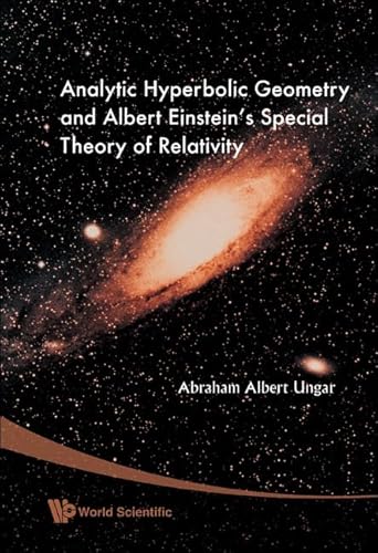 ANALYTIC HYPERBOLIC GEOMETRY AND ALBERT EINSTEIN'S SPECIAL THEORY OF RELATIVITY