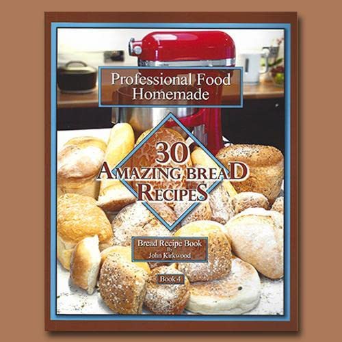 Pro Food Homemade Book 4 "30 Amazing Bread Recipes" Amazon.co.uk John