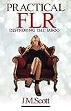 Practical FLR: Destroying The Taboo