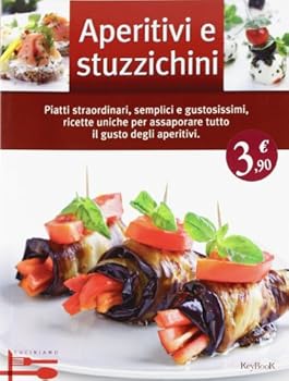 Paperback Aperitivi e stuzzichini [Italian] Book