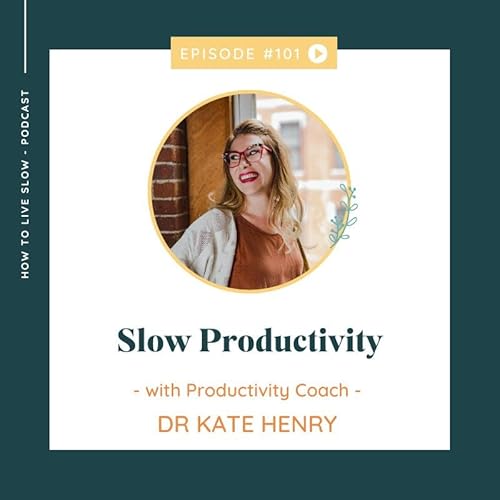 Ep 101 Slow Productivity Podcast Por arte de portada