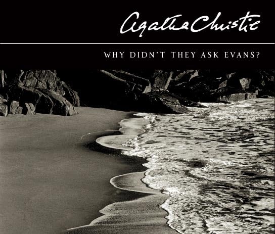 Why Didnt They Ask Evans? Christie, Agatha