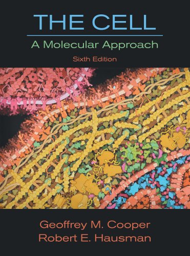 The Cell: A Molecular Approach, Sixth Edition (Looseleaf)