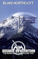 Assault or Attrition 1512096903 Book Cover