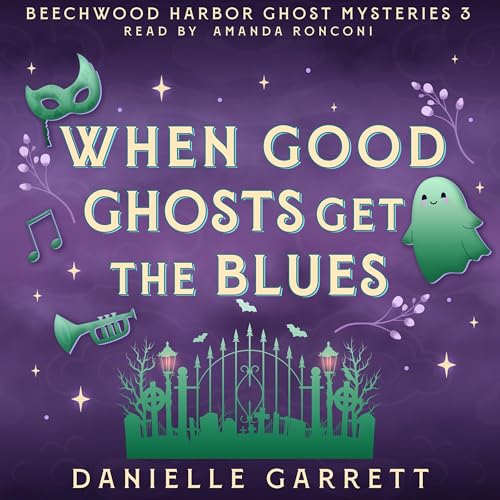 When Good Ghosts Get the Blues cover art