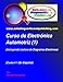 Curso de Electr&Atilde;&sup3;nica Automotriz 1: (Incluyendo Lectura de Diagramas El&Atilde;&copy;ctricos) (Spanish Edition)