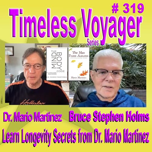 319-Learn Longevity Secrets from Dr. Mario Martinez Titelbild