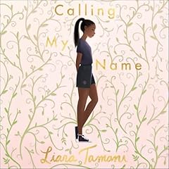 Calling My Name Audiolibro Por Liara Tamani arte de portada