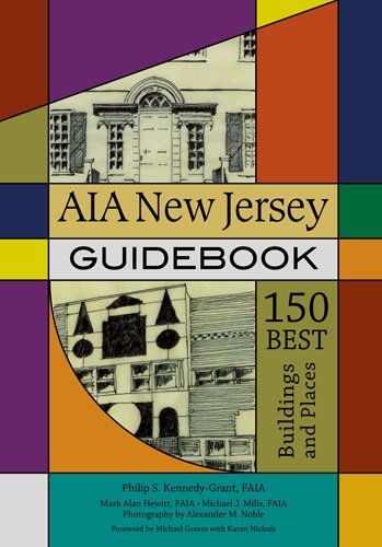 AIA New Jersey Guidebook: 150 Best Buildings and Places