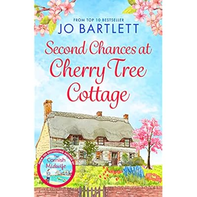 Second Chances at Cherry Tree Cottage