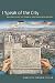 I Speak of the City: Mexico City at the Turn of the Twentieth Century