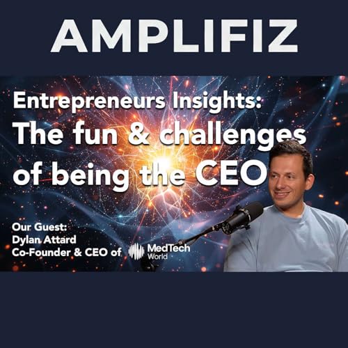 MedTech World CEO views on Industry Future and what MISTAKES Founders should avoid!