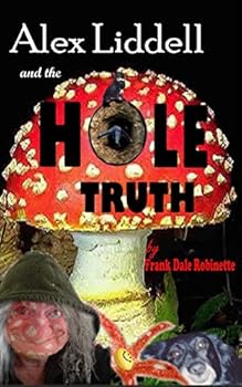 Paperback Alex Liddell and the Hole Truth Book