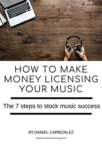 How to make money licensing your music: The 7 steps to stock music success