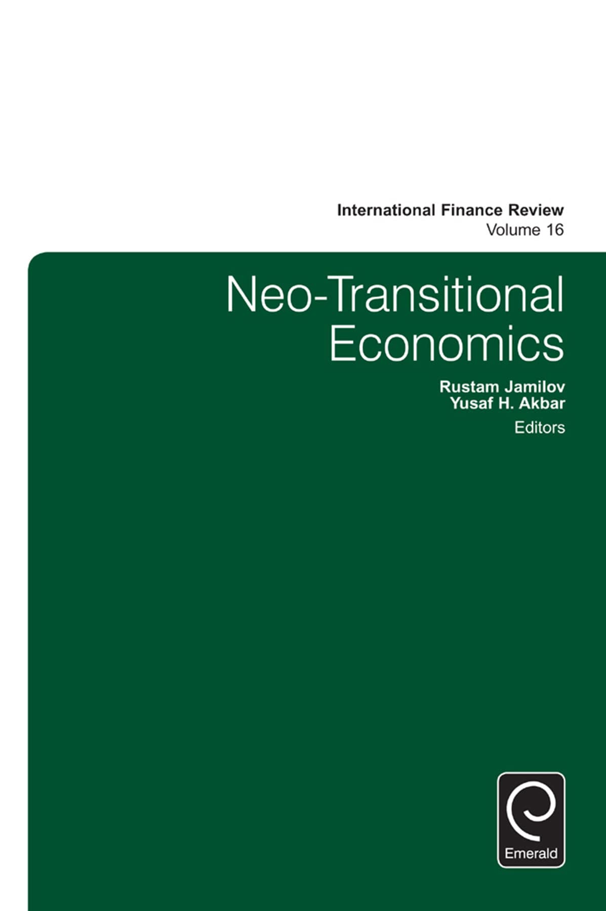 Buy Neo-Transitional Economics: 16 (International Finance Review) — BookShops.in
