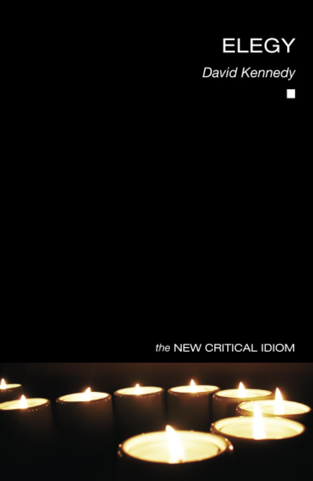 Elegy (The New Critical Idiom)
