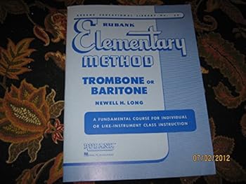 Staple Bound Rubank Elementary Method Trombone or Baritone Rubank Educational Library No. 39 Book