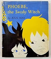 Phoebe, the Swishy Witch B0006BQY3U Book Cover