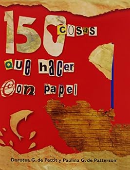 Paperback 150 Cosas Que Hacer Con Papel (Spanish Edition) [Spanish] Book
