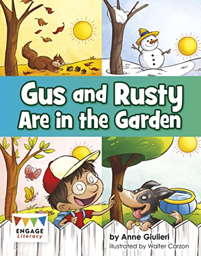 Raintree Gus and Rusty are in the Garden (Engage Literacy Yellow).