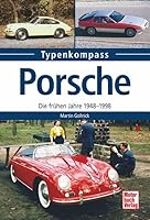 Porsche: Die frühen Jahre 1948-1998 3613038765 Book Cover