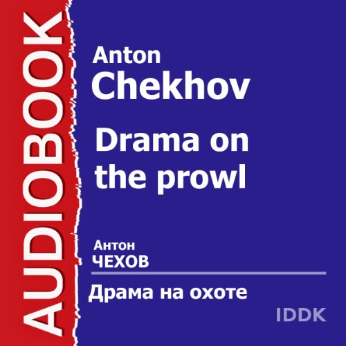 Drama on the Prowl [Russian Edition] | Anton Chekhov episode artwork