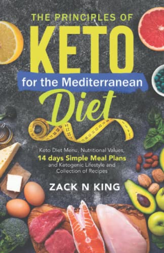 The Principles of Keto for the Mediterranean Diet: Keto Diet