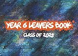 year 6 leavers book: primary school keepsake for autographs, messages and photos - graffiti design