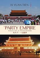 The Party Empire: Saga of a Nightmare 1503535568 Book Cover