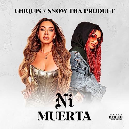 Chiquis & Snow Tha Product